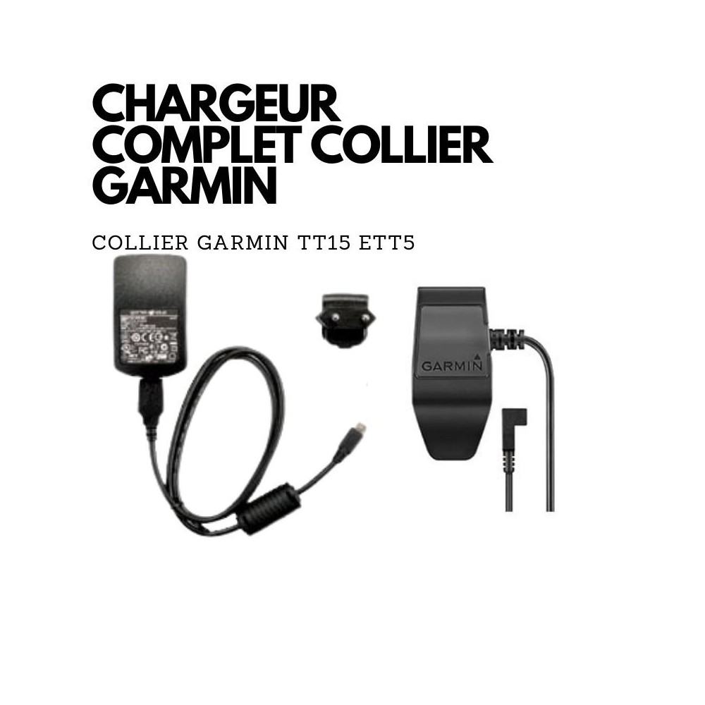 Chargeur complet pour collier GPS Garmin TT15 & T5